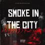 Smoke In The City (feat. MMBKD) [Explicit]