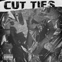 Cut Ties (Explicit)
