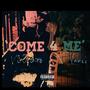 Come For Me (Explicit)