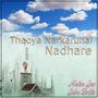 Thooya Narkarunai Nadhare