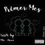 Primer Mes (feat. Mc Javo)