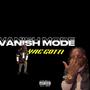 Vanish Mode (Explicit)