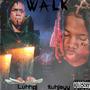 Walk (feat. Luhhpj) [Explicit]