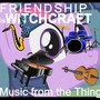 Friendship is Witchcraft Theme (The Living Tombtone Remix)