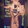 The Calm B4 the Storm (Explicit)