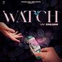 Watch (feat. Laddi Bhullar & Beats By Sengh)