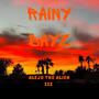 Rainy Dayz (Explicit)