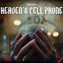 Heaven's Cell Phone (Explicit)