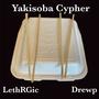 Yakisoba Cypher (feat. Drewp) [Explicit]