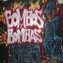 Bombos y Bombas (Explicit)