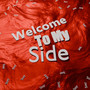 Welcome To My Side