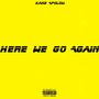 Here We Go Again (Explicit)