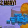 2 Many! (feat. B reed & LilRonDaDon) [Explicit]