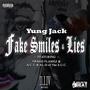 Fake Smiles & Lies (feat. AL-D, A.C.T OF THE S.U.C & FRAGO FLAMEZ) [Explicit]