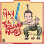 The Man With A Thousand Words (Explicit)