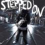 Stepped on (Explicit)