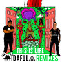 This Is Life - Remixes