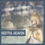 Restful Heaven – Mindfulness Yoga, Music for Healing Body & Soul, Sounds of Deep Comfort, Inner Ambient