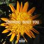 Thinking 'bout you (Explicit)