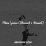 Mere Yaara (Slowerd + Reverb)