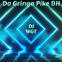 Da Gringa Pike BH (Remix)