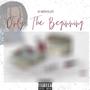 Only The Beginning (Explicit)