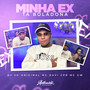 Minha Ex Ta Boladona (Explicit)