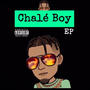 Chale Boy Ep