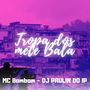 Tropa dos Mete Bala (Explicit)