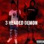 3 Headed Demon (feat. $leap & E HONCHO) [Explicit]