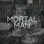 Mortal Man