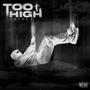 Too High (feat. Toki) [Explicit]