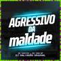 Agressivo da maldade (Explicit)