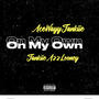 OnMyOwn (feat. JankiieazzLooney) [Explicit]