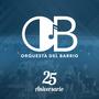 Orquesta Del Barrio (25 Aniversario)