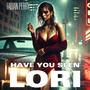 Have you Seen Lori (Explicit)