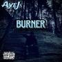 Burner (Explicit)