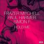 Hold Me (feat. Simon F & Paul Harmer)