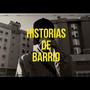 HISTORIAS DE BARRIO (Explicit)