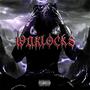 Warlocks (Explicit)