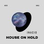 House on hold