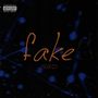 Fake (Explicit)