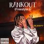 Rankout Freestyle #6 (Explicit)