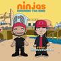 Ninjas (feat. LilSauceWhite) [Explicit]