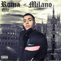 ROMA - MILANO (Explicit)