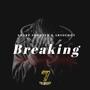 Breaking (feat. Sharp Shooter & Absoloot)