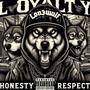 Loyalty Honesty Respect (Explicit)