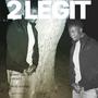 2 LEGiT (Explicit)