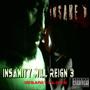Insanity Will Reign 3 (Insanity Love) [Explicit]