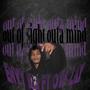 out of sight out mind (Explicit)